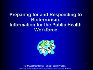 Preparing for and Responding to Bioterrorism Information for