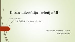 Klases audzintju skolotju MK Prskats par 2017 2018