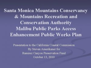 Santa Monica Mountains Conservancy Mountains Recreation and Conservation