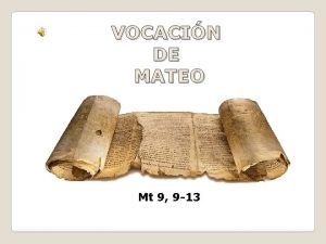 VOCACIN DE MATEO Mt 9 9 13 Pecadores