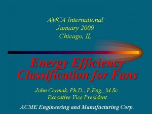 AMCA International January 2009 Chicago IL Energy Efficiency