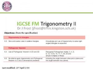 IGCSE FM Trigonometry II Dr J Frost jfrosttiffin