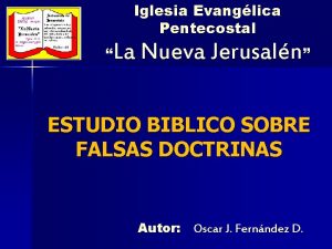 Iglesia Evanglica Pentecostal La Nueva Jerusaln ESTUDIO BIBLICO