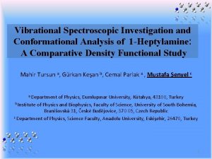 Vibrational Spectroscopic Investigation and Conformational Analysis of 1