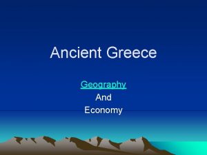Ancient Greece Geography And Economy The Seas Surrounding