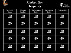 Modern Era Jeopardy The Century Ends Modern Conflicts