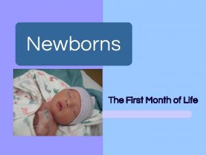 Newborns The First Month of Life Apgar Test