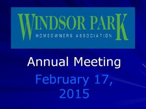 Annual Meeting February 17 2015 Agenda Welcome Charles