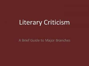 Literary Criticism A Brief Guide to Major Branches