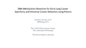 DNA Methylation Detection for Early Lung Cancer Specificity