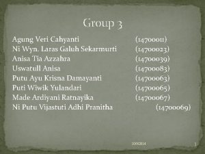 Group 3 Agung Veri Cahyanti Ni Wyn Laras