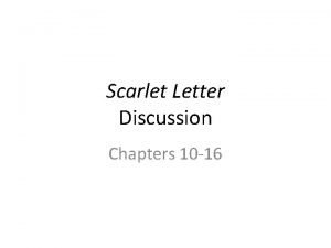 Scarlet Letter Discussion Chapters 10 16 The physician