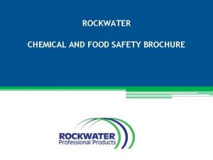 ROCKWATER CHEMICAL AND FOOD SAFETY BROCHURE Food Sanitation