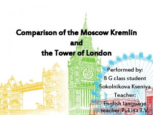 Comparison of the Moscow Kremlin and the Tower