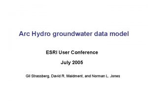 Arc Hydro groundwater data model ESRI User Conference