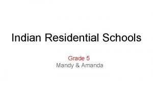 Indian Residential Schools Grade 5 Mandy Amanda In