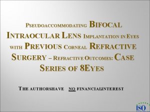 PSEUDOACCOMMODATING BIFOCAL INTRAOCULAR LENS IMPLANTATION IN EYES WITH