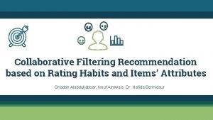 Collaborative Filtering Recommendation based on Rating Habits and