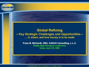 Global Refining Key Strategic Challenges and Opportunities if