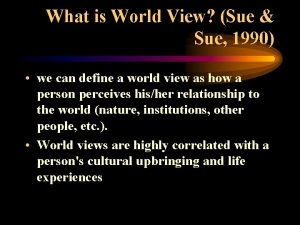What is World View Sue Sue 1990 we