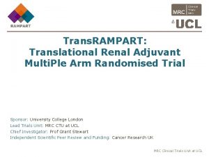 Trans RAMPART Translational Renal Adjuvant Multi Ple Arm