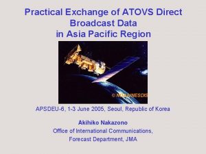 Practical Exchange of ATOVS Direct Broadcast Data in