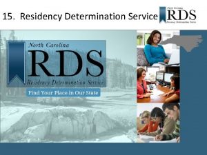 15 Residency Determination Service Residency Determination Service Background