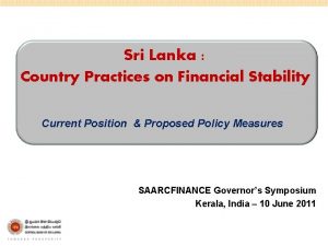 Sri Lanka Country Practices on Financial Stability Current