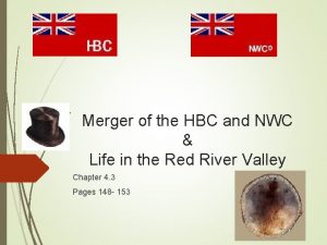 Merger of the HBC and NWC Life in