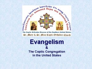 Evangelism The Coptic Congregation in the United States