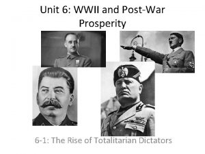 Unit 6 WWII and PostWar Prosperity 6 1