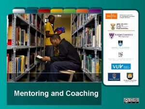 Mentoring and Coaching Perspectives of mentoring Student perspective