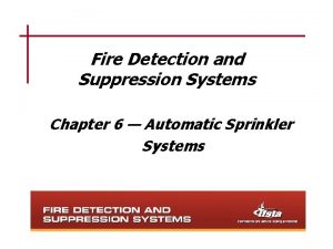Fire Detection and Suppression Systems Chapter 6 Automatic