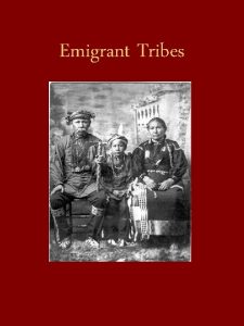 Emigrant Tribes By the 1830 s the world