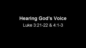 Hearing Gods Voice Luke 3 21 22 4