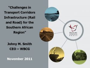Challenges in Transport Corridors Infrastructure Rail and Road