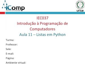 IEC 037 Introduo Programao de Computadores Aula 11