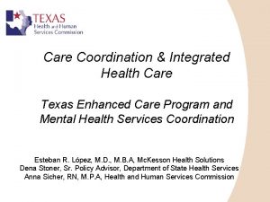 Care Coordination Integrated Health Care Texas Enhanced Care