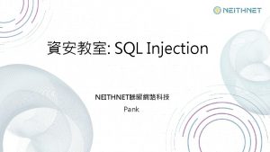 SQL Injection NEITHNET Pank SQL Injection 20SQL Injection