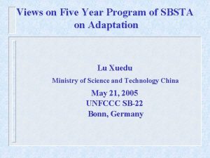 Views on Five Year Program of SBSTA on