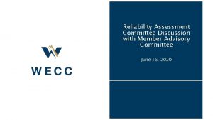 Reliability Assessment Committee Discussion with Member Advisory Committee