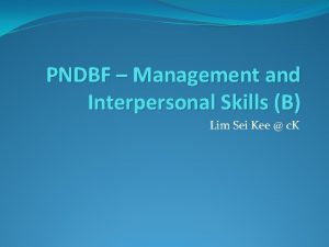 PNDBF Management and Interpersonal Skills B Lim Sei