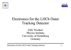 Electronics for the LHCb Outer Tracking Detector Dirk