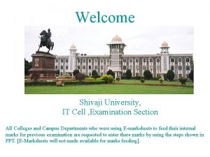 Welcome Shivaji University IT Cell Examination Section All