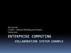 Jim Fawcett CSE 681 Software Modeling and Analysis