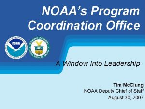 NOAAs Program Coordination Office A Window Into Leadership