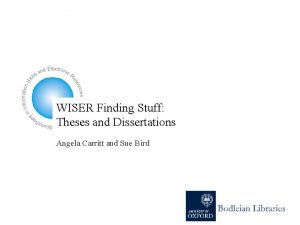 WISER Finding Stuff Theses and Dissertations Angela Carritt