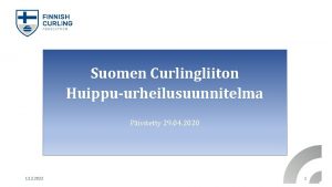 Suomen Curlingliiton Huippuurheilusuunnitelma Pivitetty 29 04 2020 12