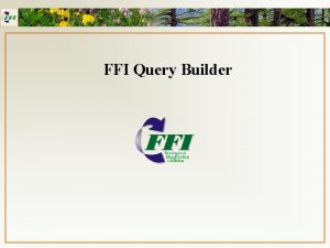 FFI Query Builder FFI Query Builder External Data