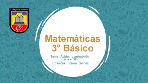 Matemticas 3 Bsico Tema Adicin y sustraccin hasta